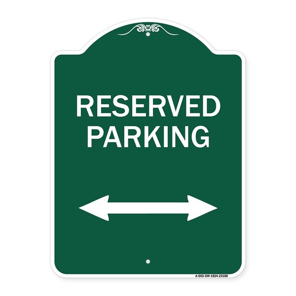 Signmission Reserved Parking Arrow Pointing Left & Right, Green & White Alum Sign, 18" x 24", GW-1824-23160 A-DES-GW-1824-23160 - main